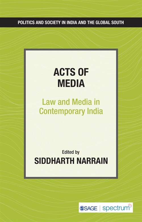 Acts of Media: Law and Media in Contemporary India (Paperback)