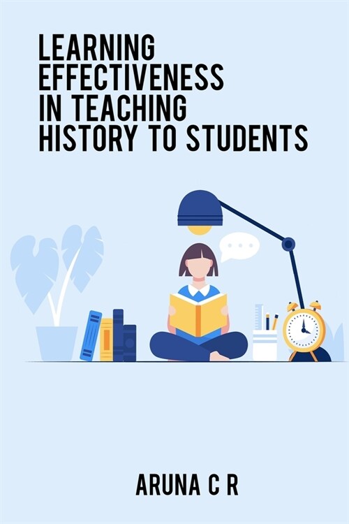 Learning effectiveness in teaching history to students (Paperback)