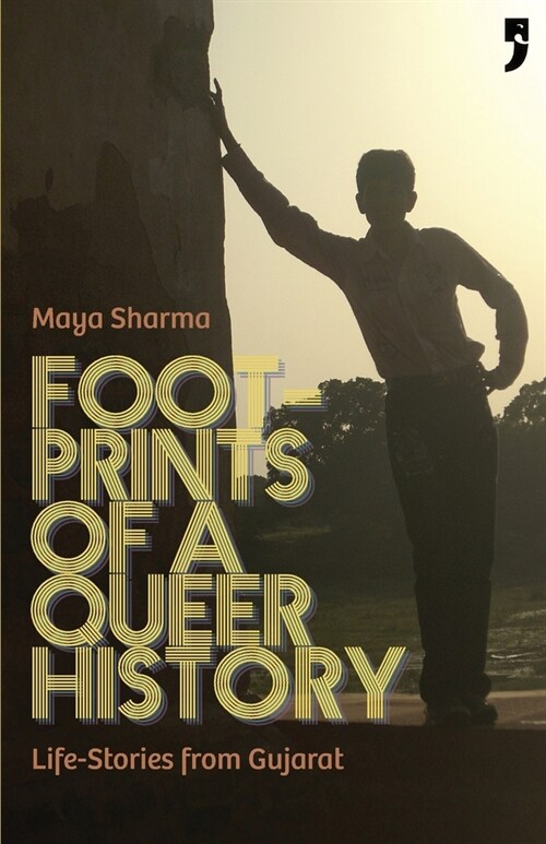 Footprints of a Queer History: Life Stories from Gujarat (Paperback)