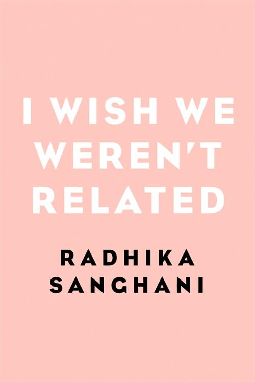 I Wish We Werent Related (Paperback)