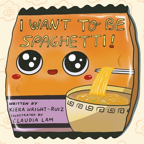 I Want to Be Spaghetti! (Hardcover)