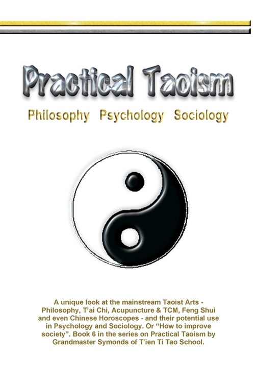 Practical Taoism - philosophy, psychology, sociology. (Paperback, Ttt Practical T)