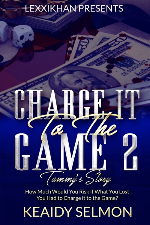 Charge it to the Game 2: Tammys Story (Paperback)