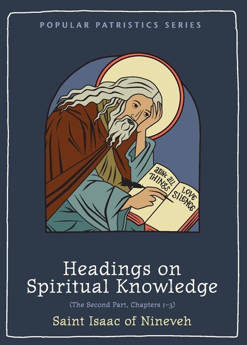 Headings on Spiritual Knowledge: The Second Part, Chapters 1-3 (Paperback)