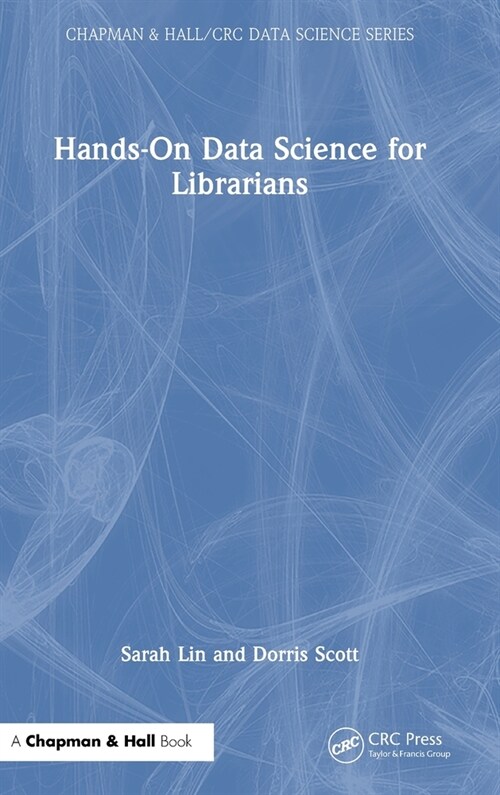 Hands-On Data Science for Librarians (Hardcover)