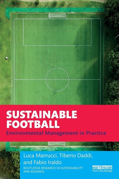 Sustainable Football : Environmental Management in Practice (Paperback)