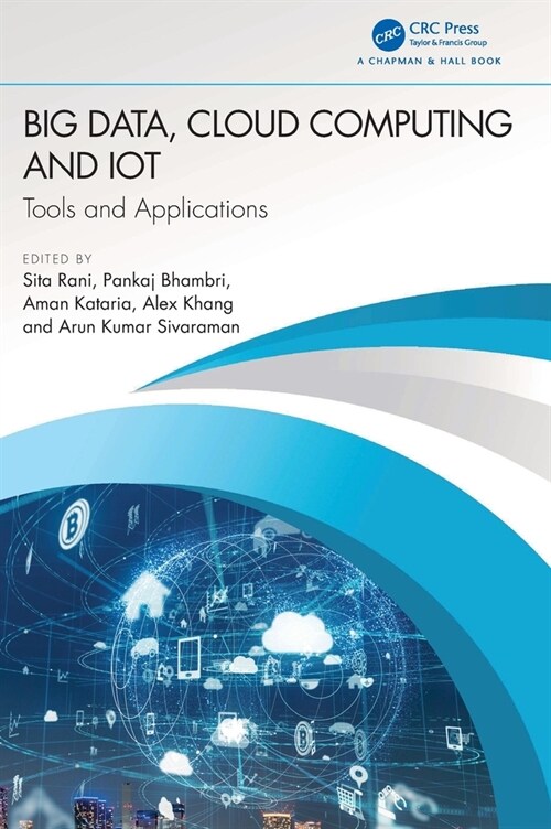 Big Data, Cloud Computing and IoT : Tools and Applications (Hardcover)