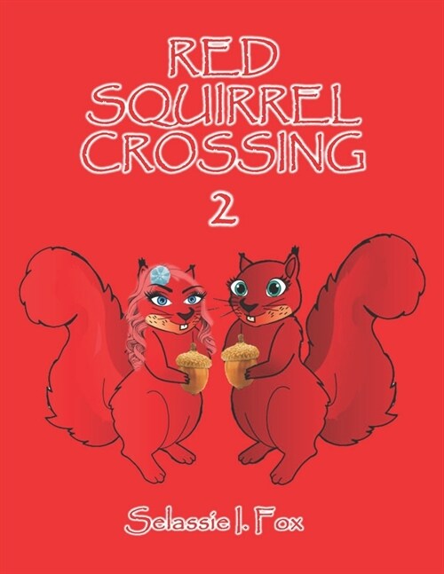 Red Squirrel Crossing II (Paperback)