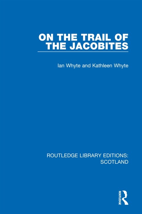 On the Trail of the Jacobites (Paperback)