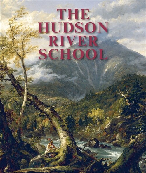 The Hudson River School (Hardcover)