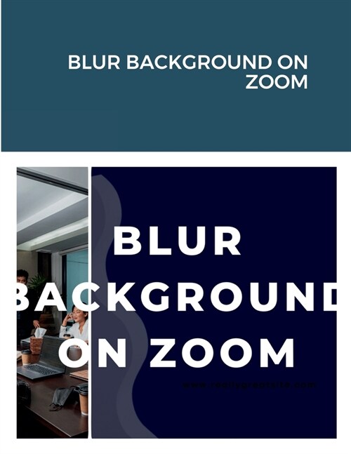 Blur Background on Zoom (Paperback)