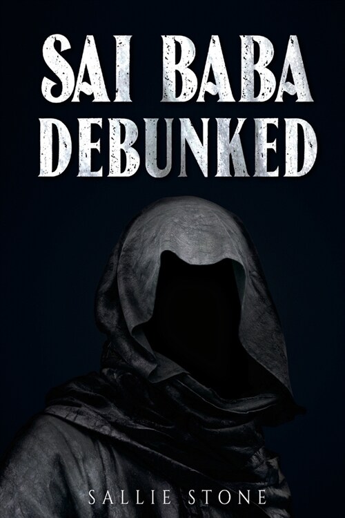 Sai Baba Debunked (Paperback)