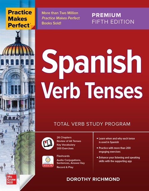 Practice Makes Perfect: Spanish Verb Tenses, Premium Fifth Edition (Paperback, 5)
