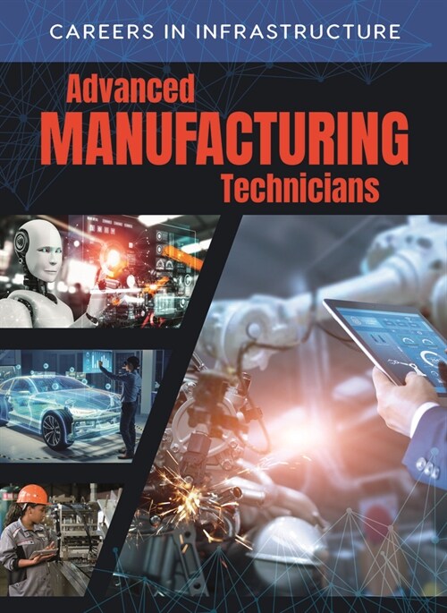 Advanced Manufacturing Technicians (Hardcover)