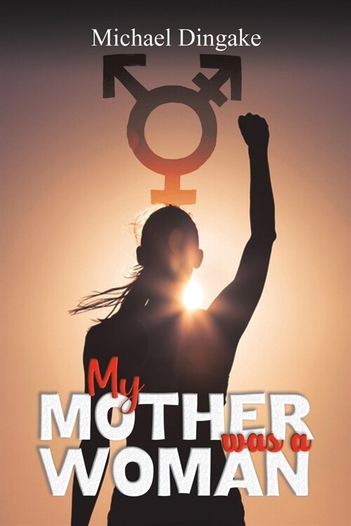 My Mother was a Woman (Paperback)