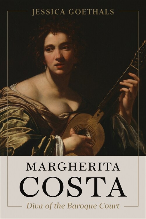 Margherita Costa, Diva of the Baroque Court (Hardcover)