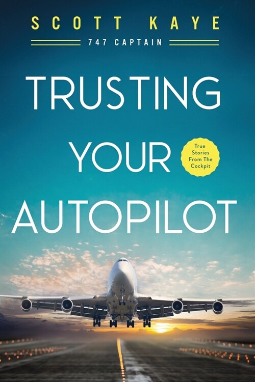 Trusting Your Autopilot (Paperback)