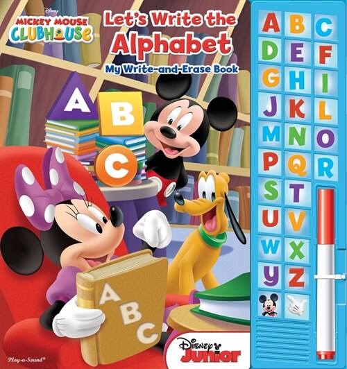 Mickey Mouse Clubhouse: Lets Write the Alphabet My Write-And-Erase Book (Board Books)