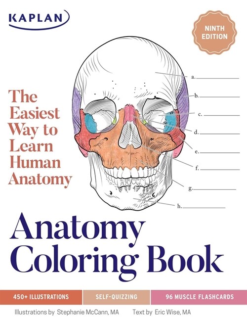 Anatomy Coloring Book with 450+ Realistic Medical Illustrations with Quizzes for Each + 96 Perforated Flashcards of Muscle Origin, Insertion, Action, (Paperback, 9)