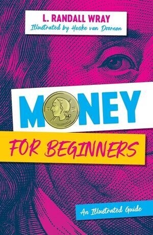 Money for Beginners : An Illustrated Guide (Hardcover)