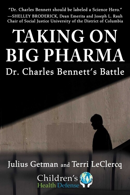 Taking on Big Pharma: Dr. Charles Bennetts Battle (Hardcover)