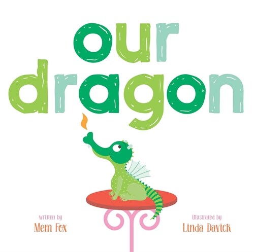 Our Dragon (Hardcover)