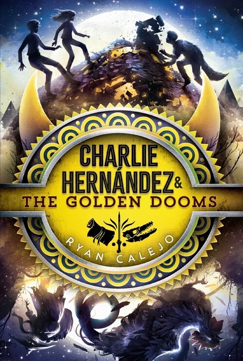 Charlie Hern?dez & the Golden Dooms (Paperback, Reprint)