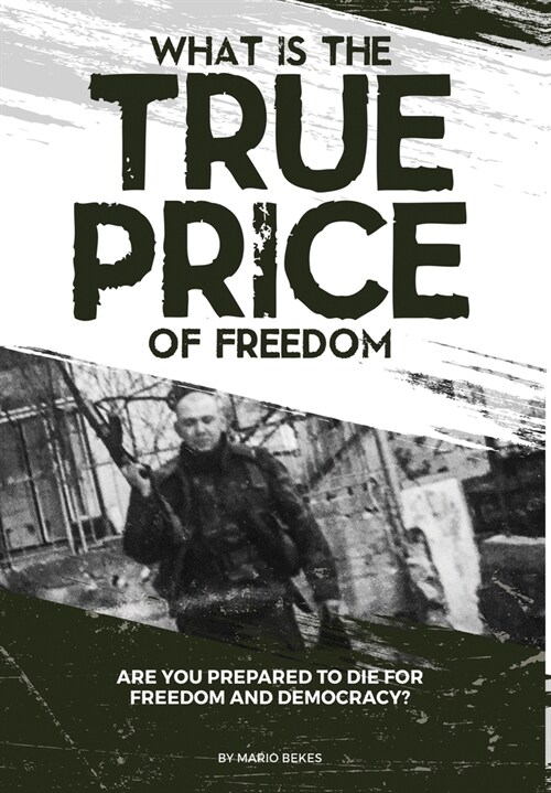 What is the True Price of Freedom (Hardcover)