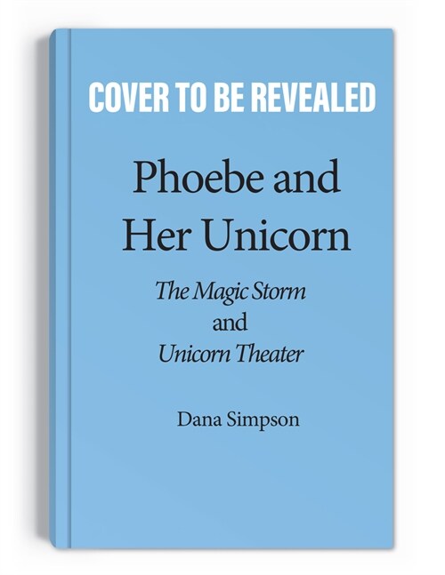 The Sparkling Stories of Phoebe and Her Unicorn: Two Books in One (Paperback)