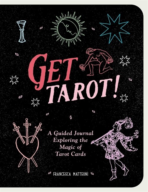 Get Tarot!: A Perfect Guidebook to Practice Tarot Reading (Paperback)