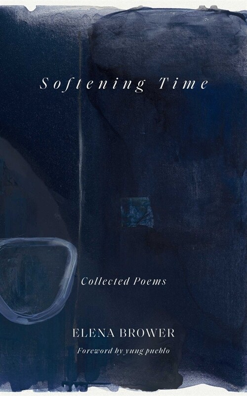 Softening Time: Collected Poems (Paperback)