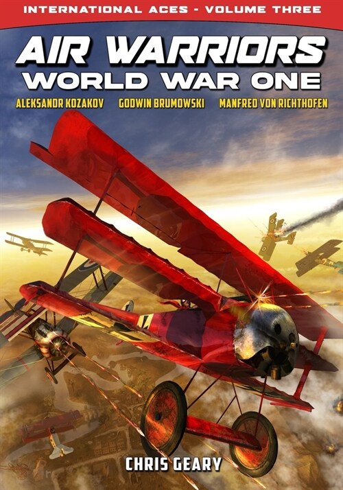 Air Warriors: World War One - International Aces - Volume 3 (Paperback)