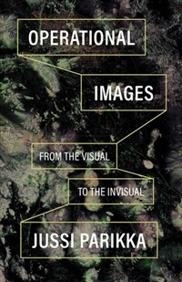 Operational Images: From the Visual to the Invisual (Paperback)