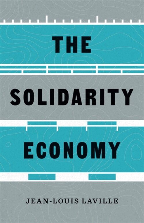 The Solidarity Economy (Paperback)