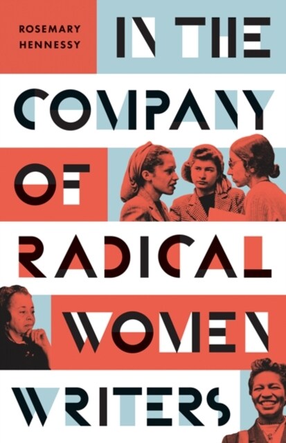 In the Company of Radical Women Writers (Hardcover)