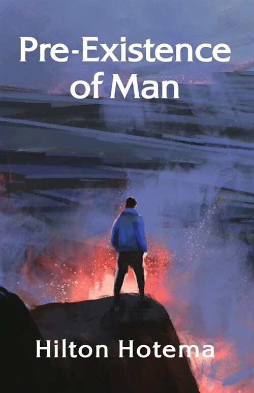 Pre-Existince Of Man (Paperback)