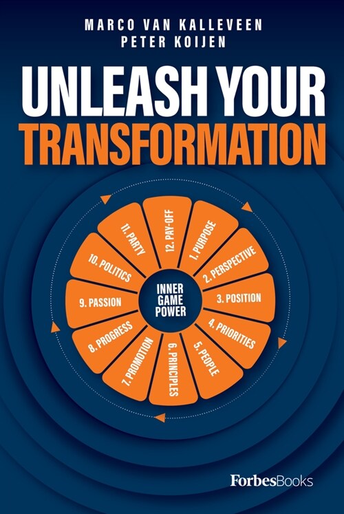 Unleash Your Transformation: Using the Power of the Flywheel to Transform Your Business (Hardcover)