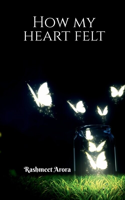 How my heart felt... (Paperback)