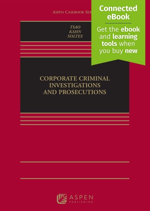 Corporate Criminal Investigations and Prosecutions: [Connected Ebook] (Hardcover)