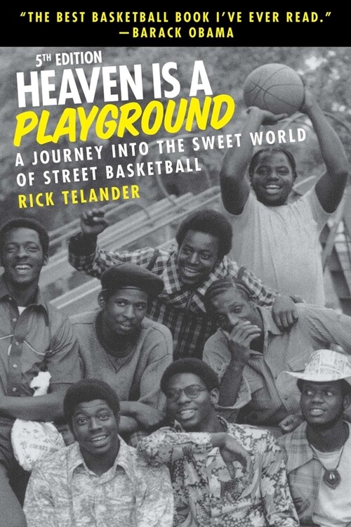 Heaven Is a Playground: A Journey Into the Sweet World of Street Basketball (Paperback)