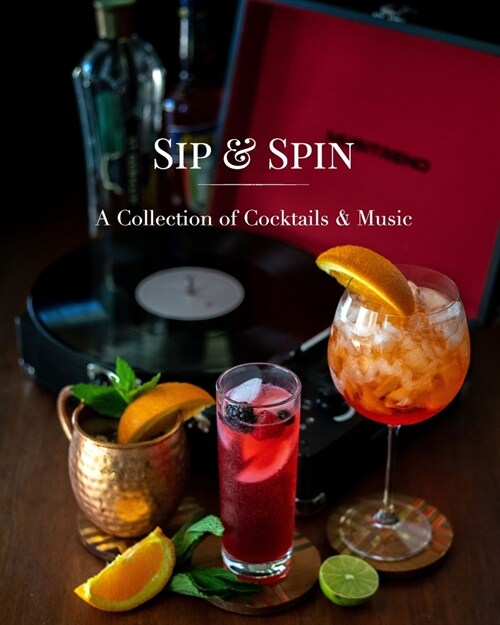 Sip and Spin: A Collection of Cocktails and Music (Paperback)