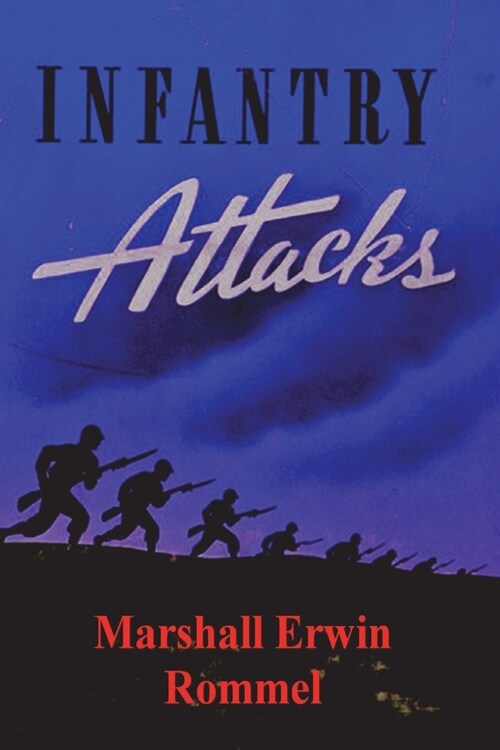 Infantry Attacks (Paperback)