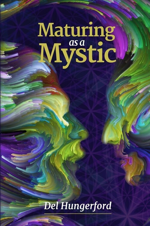 Maturing as a Mystic (Paperback)
