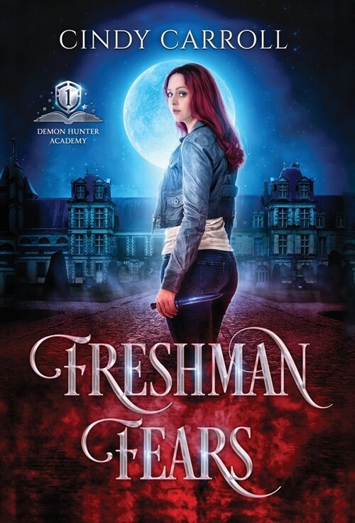 Freshman Fears: A New Adult Urban Fantasy Novel (Hardcover)