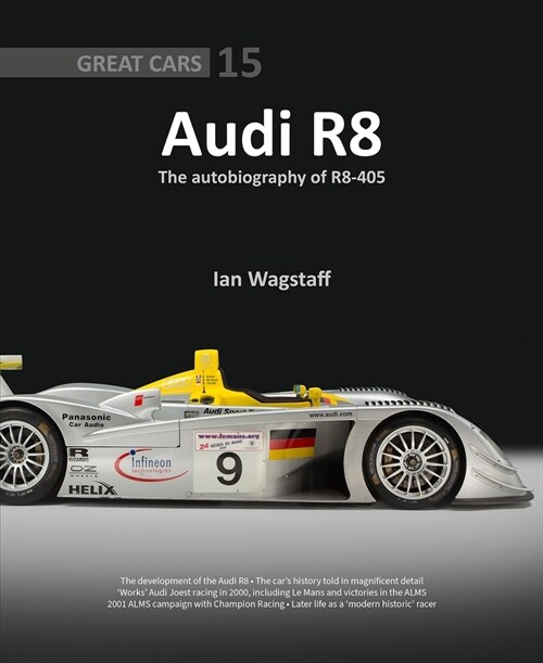 Audi R8 : The Autobiography of R8-405 (Hardcover)