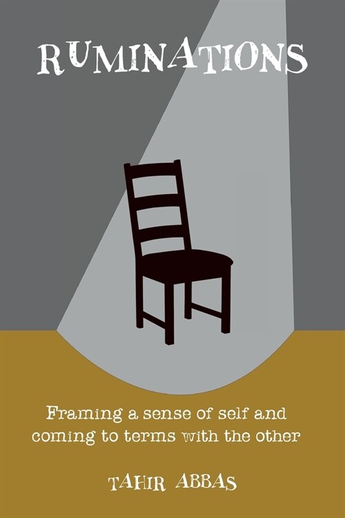 Ruminations: Framing a sense of self and coming to terms with the other (Paperback)