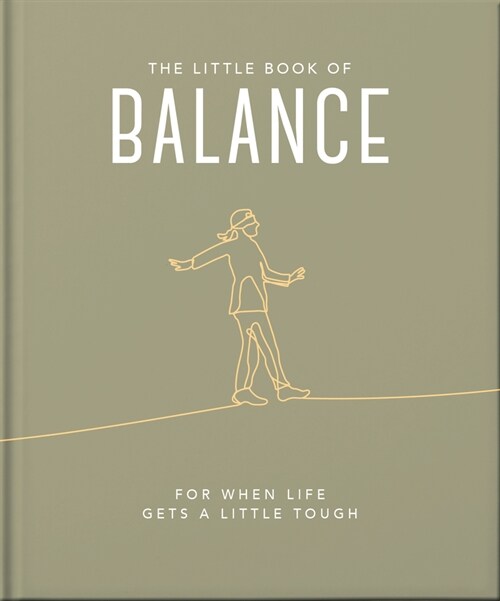 The Little Book of Balance : For when life gets a little tough (Hardcover, Updated)