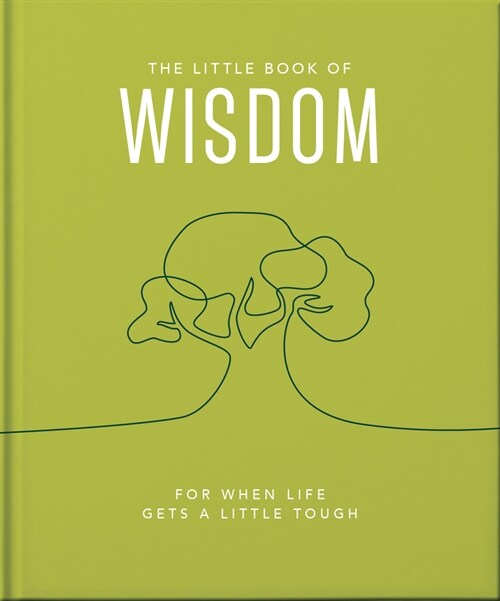 The Little Book of Wisdom : For when life gets a little tough (Hardcover, Updated)