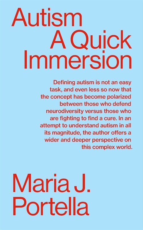 Autism: A Quick Immersion (Paperback)