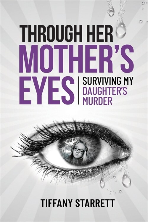 Through Her Mothers Eyes (Paperback)